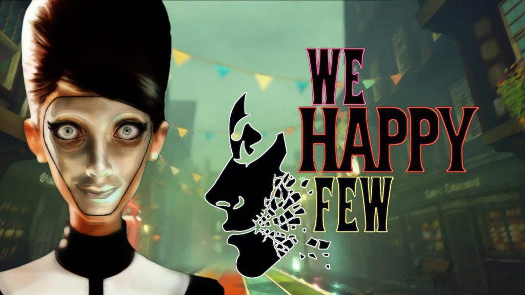 We Happy Few