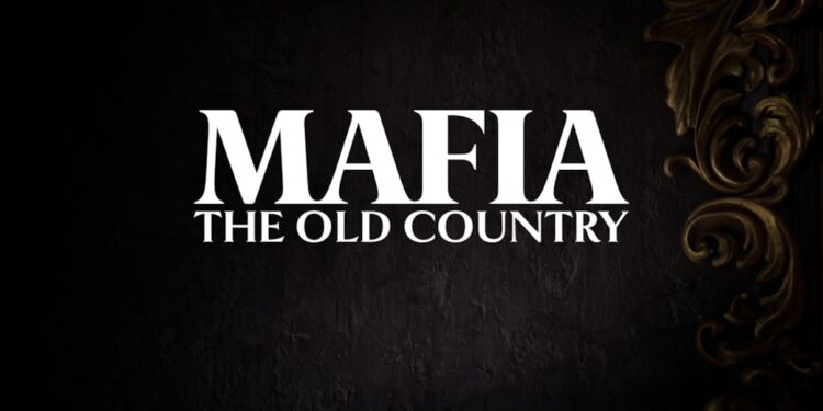 Mafia: The Old Country – Zurück zu den Wurzeln des Verbrechens